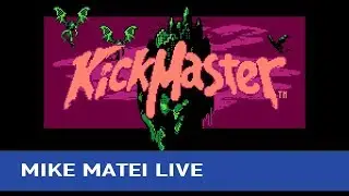 Kick Master (NES) Part 1 - Mike Matei Live