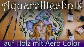 Aquarell - Technik auf Holz | Malen mit Aero Color flüssige Acrylfarbe 