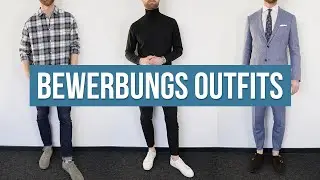 BEWERBUNGSOUTFIT-IDEEN f&uuml;r M&Auml;NNER ● STYLING TIPPS f&uuml;r M&Auml;NNER