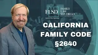 3 Minutes of CA Family Law - California Family Code §2640