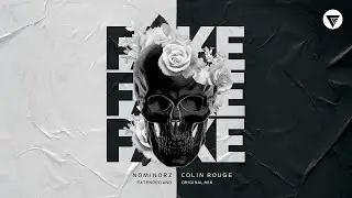Nominorz, Colin Rouge - Fake | Bass Music