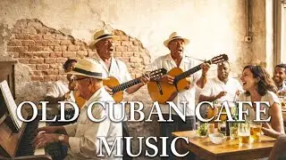 Cafe Ritmo Cubano Vintage Cuban Rhythms  Buena Vista Style Son Music