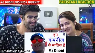 Pakistani Couple Reacts To Ms Dhoni Business Journey | MS Dhoni Net Worth