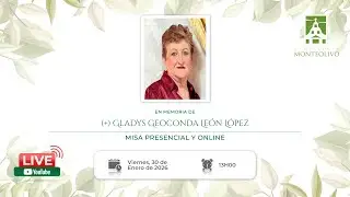 Misa presencial y online en memoria de Gladys Geoconda León López