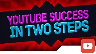 [TIPS/TRICKS] The Essentials for SUCCESS ON YOUTUBE - How to Grow a Channel's Following/Subscribers