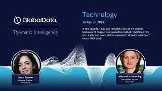 113. Tech M&A regulation: Is it the end for mega-mergers?
