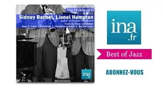 Sidney Bechet et Lionel Hampton au Vieux Colombier - Archive INA jazz