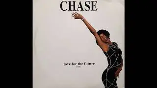 Chase - Love For The Future Rmx (Zanza Rmx)
