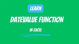 17.18 DATEVALUE function in Excel