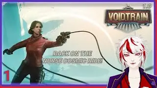 【Indie Showcase: Voidtrain 1.0】 Back on the Nordic cosmic train (part 1) 【LIVE】!kofi !throne