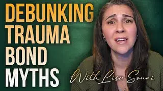 Debunking Trauma Bond Myths