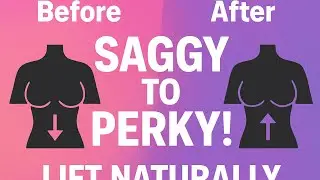 How to tighten & lift saggy breasts naturally 
