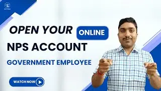 Open NPS Account Online। Government Employee। Step by Step पूरी प्रक्रिया।