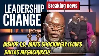 Bishop T.D. Jakes SHOCKINGLY Leaves Dallas Megachurch! #entertainment #celebrity #spirituality