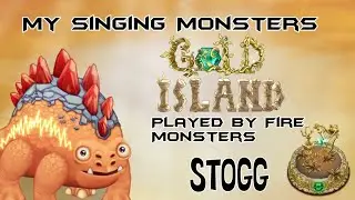 My Singing Monsters - Gold Island Played By Fire Monsters (Stogg)