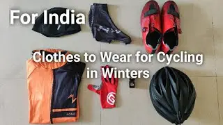 Clothes to wear while cycling in Winters! ||  Winter Cycling Clothing Tips in HINDI