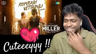 Kombari Vettapuli - Lyrical Reaction | Captain Miller | Dhanush | GV Prakash | M.O.U | Mr Earphones