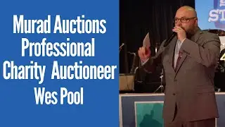 Murad Auctions Professional Charity Auctioneer Wes Pool