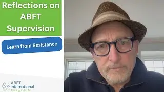 Reflections on ABFT Supervision: Learn from Resistance