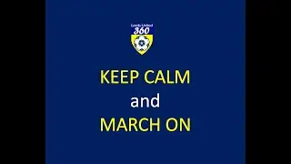KEEP CALM and MARCH ON - Leeds United January 2025 Transfer Window