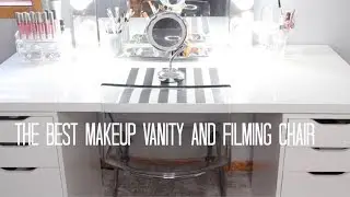 The Best Makeup Vanity and Filming Chair