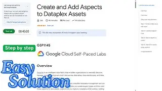 Create and Add Aspects to Dataplex Assets | #GSP1145 | #qwiklabs | #arcade | #solution