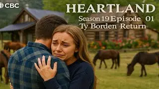 &ldquo;Ty Borden&rsquo;s Shocking Return in Heartland Season 19 &ndash; Emotional Reactions from Amy, Lindy & Jack&rdquo;19