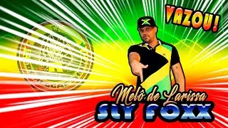 MEL&Ocirc; DE LARISSA - SLY FOXX 2019