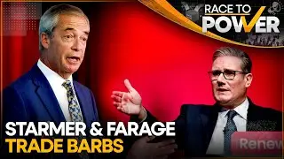 Reform UK Leader Nigel Farage Calls Starmer's 'Racism' Remark a Very Low Blow | Race To Power