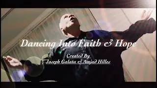 Dancing Into Faith & Hope 🎬✨