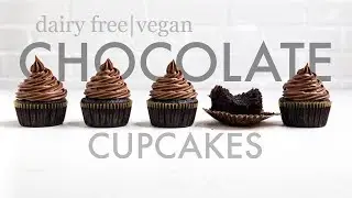 How to Make The Best Dairy Free Chocolate Cupcakes!!! (Vegan)
