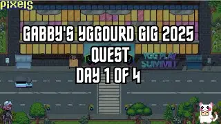 PIXELS︱GABBY'S YGGOURD QUEST 2025 - DAY 1 🚌