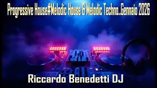 DJ Set #Progressive House#Melodic House#Melodic Techno..Gennaio 2026