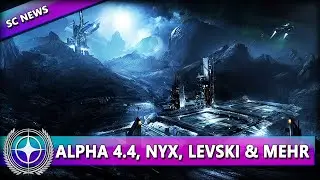 ALPHA 4.4, NYX, DELAMAR & LEVSKI | ROADMAP UPDATE ⭐ STAR CITIZEN NEWS [Alpha 4.3.2] Deutsch/German