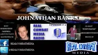 Real Combat Media Radio Episode #2 - Johnathon Banks (1/28/13)