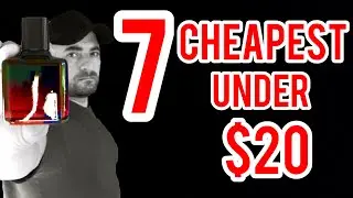 7 BEST CHEAPEST FRAGRANCES UNDER $20 THAT SMELL EXPENSIVE | FRAGRANCE COLOGNE PERFUME REVIEW