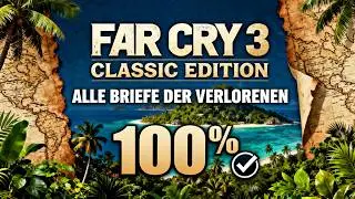 FAR CRY 3 CLASSIC EDITION 🏆 ALLE BRIEFE DER VERLORENEN AUF 100% 🏆 GUIDE