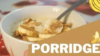PORRIDGE DE AVENA CON PLÁTANO || DESAYUNO RICO Y SANO
