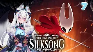 [2025-9-21][Hollow Knight: silksong pt.7] 🦊 essploring in silksong