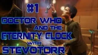 Doctor Who and The Eternity Clock Playthrough: Part 1 
