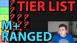 Tier List: Ranged DPS in Mythic Plus [Patch 8.2.5]