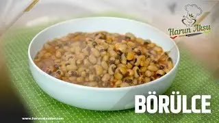 BÖRÜLCE YEMEĞİ NASIL YAPILIR