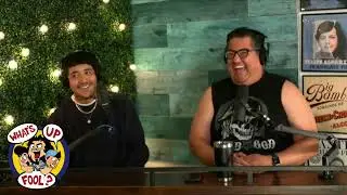 WHAT'S UP FOOL? PODCAST EP 391 w/ Cuco