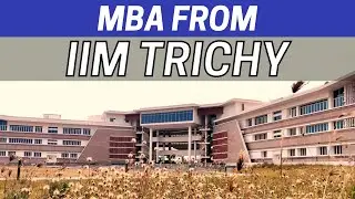 MBA from IIM Trichy 2023 | MBA Karlo 2023