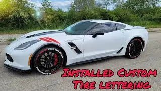 Installing Tire Stickers; How I Installed my Custom Tire Stickers on my Corvette | DIY