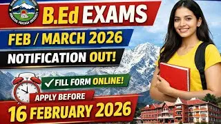 HPU B.Ed. Exam Form Nov 2025 to be scheduled in Feb/March 2026 || Himachal Pradesh University