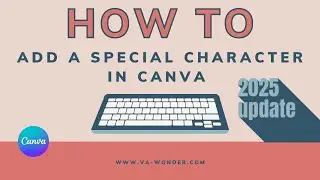 How to Add Special Characters in Canva (2025 Update) | Text Character Pro Tutorial #63