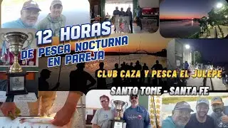 12 HORAS DE PESCA NOCTURNA EN PAREJA EN SANTO TOME CLUB EL JULEPE #stancofishing #pesca #torneos 