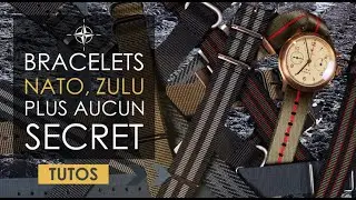 Plus aucun secret ! Tout ce que vous devez savoir sur les bracelets ZULU et NATO !