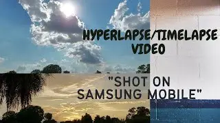 TIMELAPSE / HYPERLAPSE VIDEO ON SAMSUNG | SHOT ON Samsung | Samsun M51 Camera Test